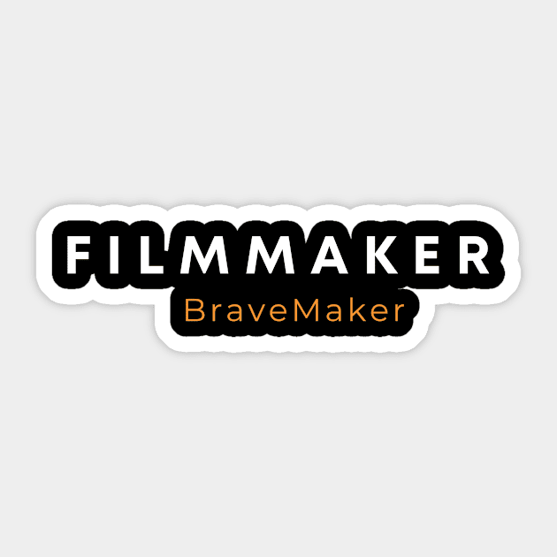 Filmmaker BraveMaker Sticker by BraveMaker